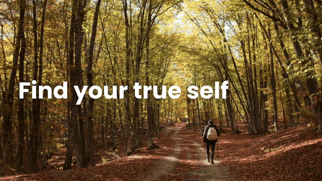 A lifelong path for to discover yourself.